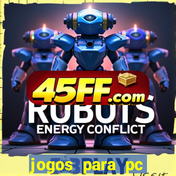 jogos para pc gratis windows 7